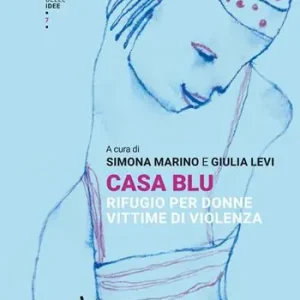 Compra Oggi Stesso Casa blu. Rifugio per donne vittime di violenza