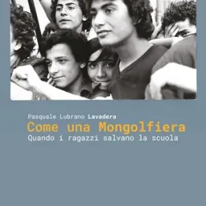 Spedizione Espresso Come una mongolfiera. Quando i ragazzi salvano la scuola