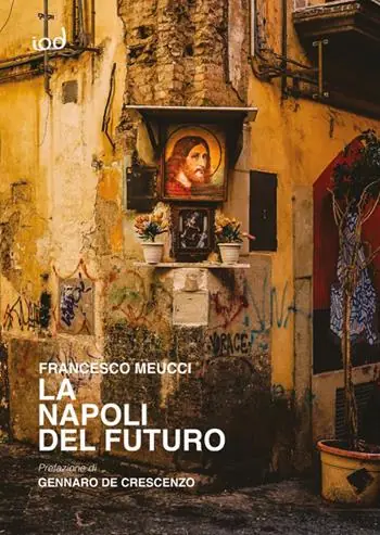 Solo Oggi La Napoli del futuro