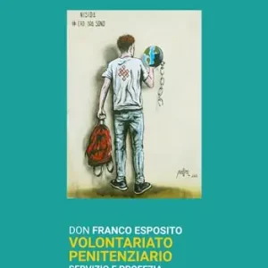 Prezzo Basso Volontariato penitenziario. Servizio e profezia