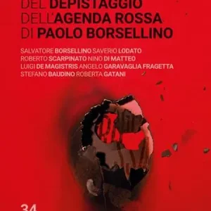 Promozione Esclusiva Il filo nero del depistaggio dell‘agenda rossa di Paolo Borsellino