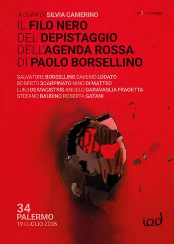 Promozione Esclusiva Il filo nero del depistaggio dell‘agenda rossa di Paolo Borsellino
