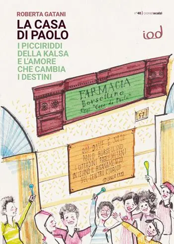 La Casa di Paolo. I picciriddi della Kalsa e l’amore che cambia i destini Più Venduto