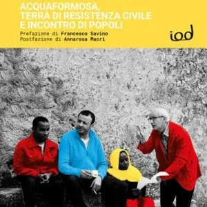 Sono un arbëresh. Acquaformosa, terra di resistenza civile e incontro di popoli Spedizione Espresso