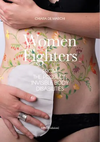 Women fighters. Dal progetto-From the project Invisible Body Disabilities. Ediz. illustrata Prezzo Basso
