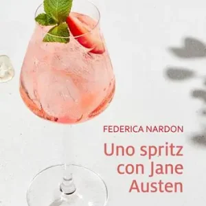 Novità Uno spritz con Jane Austen