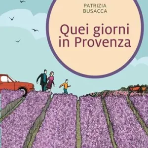 Quei giorni in Provenza Spedito Oggi