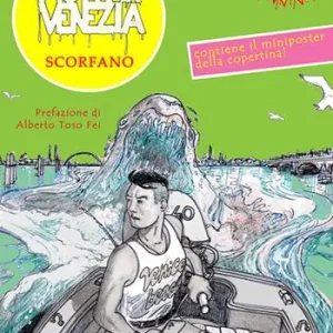 Morti a Venezia. Scorfano. Ediz. illustrata Ultimissimo Modello