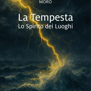 La tempesta. Lo spirito dei luoghi Offerta Del Giorno