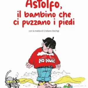 Astolfo, il bambino che ci puzzano i piedi Prezzo Di Fabbrica