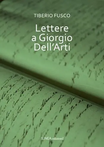 Lettere a Giorgio Dell‘Arti Saldi