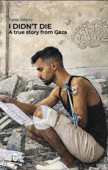 Ultima Occasione I didn‘t die. A true story from Gaza. Ediz. inglese e italiana