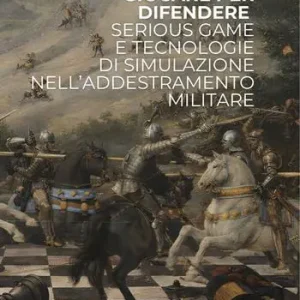 Giocare per difendere. Serious game e tecnologie di simulazione nell’addestramento militare Super Prezzo