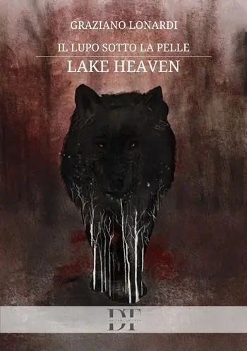 Di Tendenza Il lupo sotto la pelle. Lake Heaven