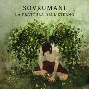 Consegna Rapida Sovrumani. La frattura dell‘eterno