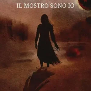 Il lupo sotto la pelle. Il mostro sono io Ordina Subito