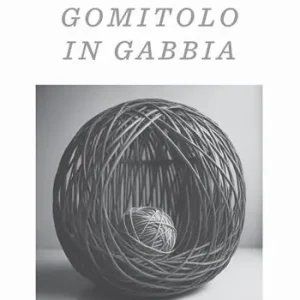 Esclusivo Gomitolo in gabbia