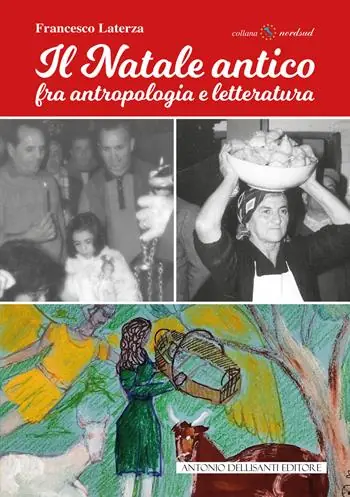 Il Natale antico. Fra antropologia e letteratura Direttamente Dal Produttore