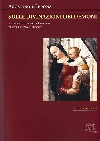 Sulle divinazioni dei demoni. Testo latino a fronte Bestseller