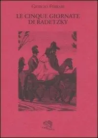 Le cinque giornate di Radetzky Subito Disponibile