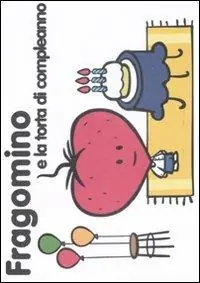 Fragomino e la torta di compleanno. Ediz. illustrata Prezzo Scontato
