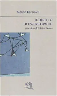 Offerta Del Giorno Il diritto di essere opachi