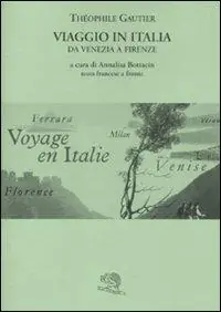 Miglior Prezzo Viaggio in Italia. Da Venezia a Firenze. Testo francese a fronte