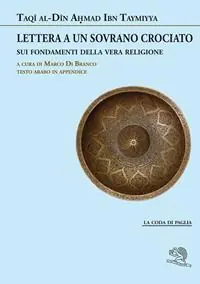 Offerta Del Giorno Lettera a un sovrano crociato sui fondamenti della vera religione. Testo arabo in appendice