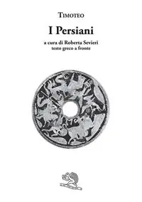 I Persiani. Testo greco a fronte Ultime Pezzi