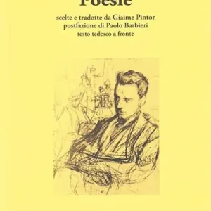 Poesie. Testo tedesco a fronte Nuovo Arrivo