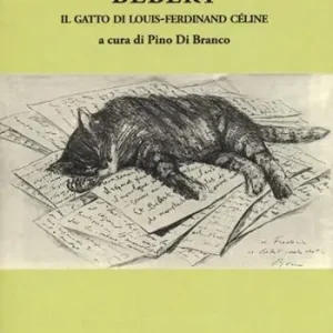 Bébert il gatto di Louis-Ferdinand Celine Nuovo Arrivo