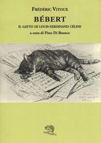 Bébert il gatto di Louis-Ferdinand Celine Nuovo Arrivo