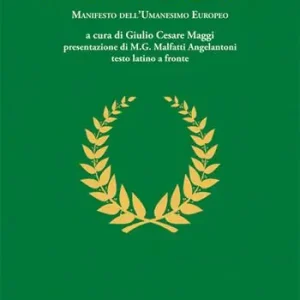 La Collatio Laureationis. Manifesto dell‘Umanesimo europeo. Testo latino a fronte Prezzo Ridotto