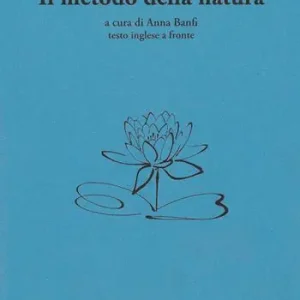 Subito Disponibile Il metodo della natura. Testo inglese a fronte