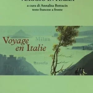 Viaggio in Italia. Testo francese a fronte Non Perdere