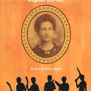 Il diario di Emily Caroline Creaghe. Esploratrice Professionale
