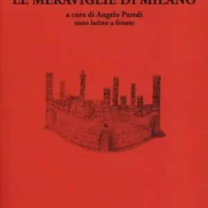 Promozione Le meraviglie di Milano. Testo latino a fronte