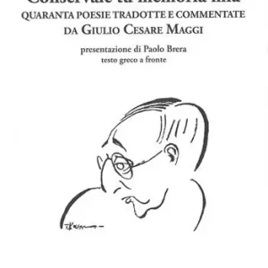 Prezzo Ridotto Conservale tu memoria mia... Testo greco a fronte