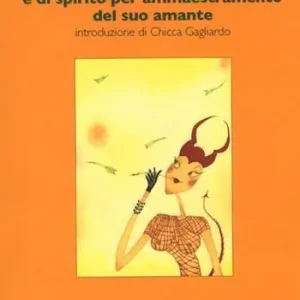 Prezzo Ridotto Lettere scritte da donna di senno e di spirito per ammaestramento del suo amante