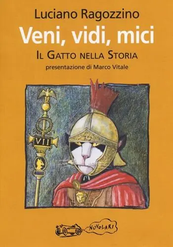 Ultimissimo Modello Veni, vidi, mici. Il gatto nella storia