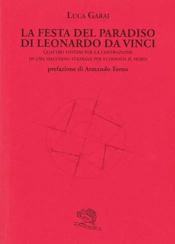 Esclusivo La Festa del Paradiso di Leonardo da Vinci