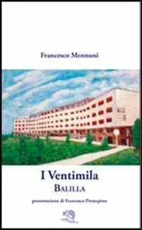 I ventimila. Balilla Prezzo Ridotto