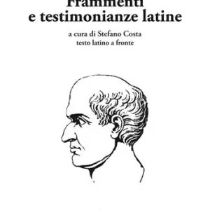 Prezzo Conveniente Frammenti e testimonianze latine. Testo latino a fronte