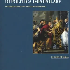 Prezzo Ridotto Principi di politica impopolare