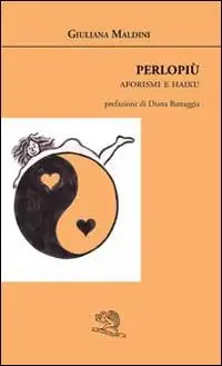 Perlopiù. Aforismi e haiku Saldi