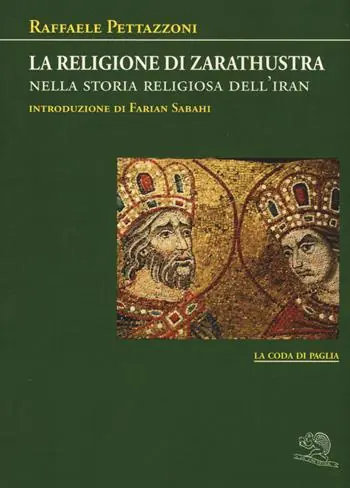 La religione di Zarathustra nella storia religiosa dell‘Iran Offerta Lampo