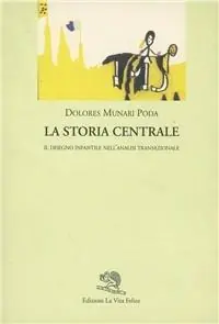 Offerta La storia centrale. Il disegno infantile nell‘analisi transazionale