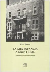 La mia infanzia a Montreal Solo Oggi
