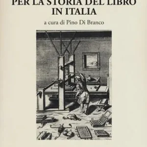 Per la storia del libro in Italia Compra Online