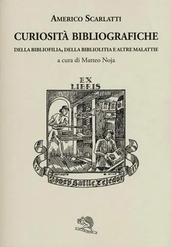 Promo Stagionale Curiosità bibliografiche. Della bibliofilia, della bibliolitia e altre malattie